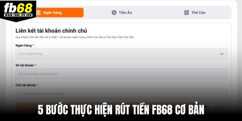 5 bước thực hiện rút tiền FB68 cơ bản