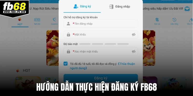 Hướng dẫn thực hiện đăng ký FB68