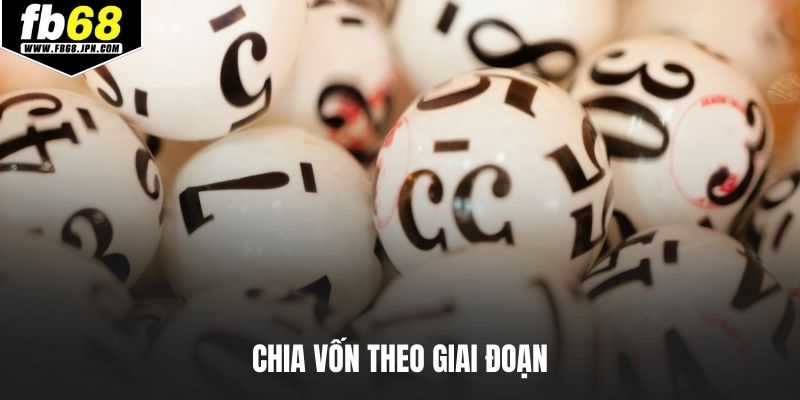 Chia vốn theo giai đoạn