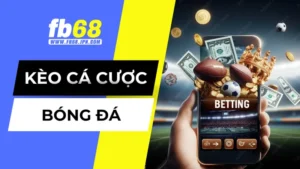 Hiểu đúng về kèo cá cược bóng đá
