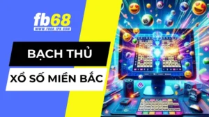 Tìm hiểu bạch thủ xổ số miền bắc