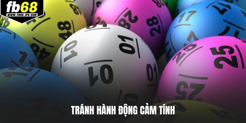 Tránh hành động cảm tính